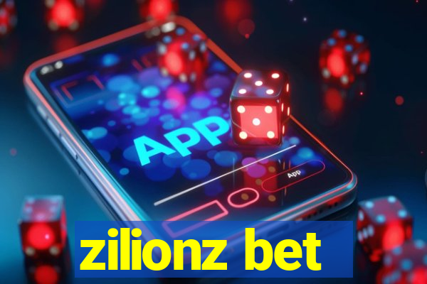 zilionz bet